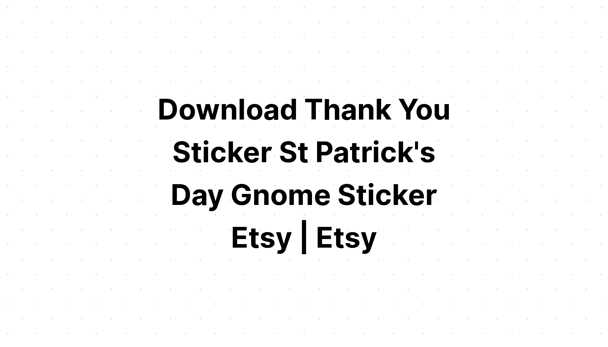 Download Gnome St Patricks Day Stickers Pack SVG File